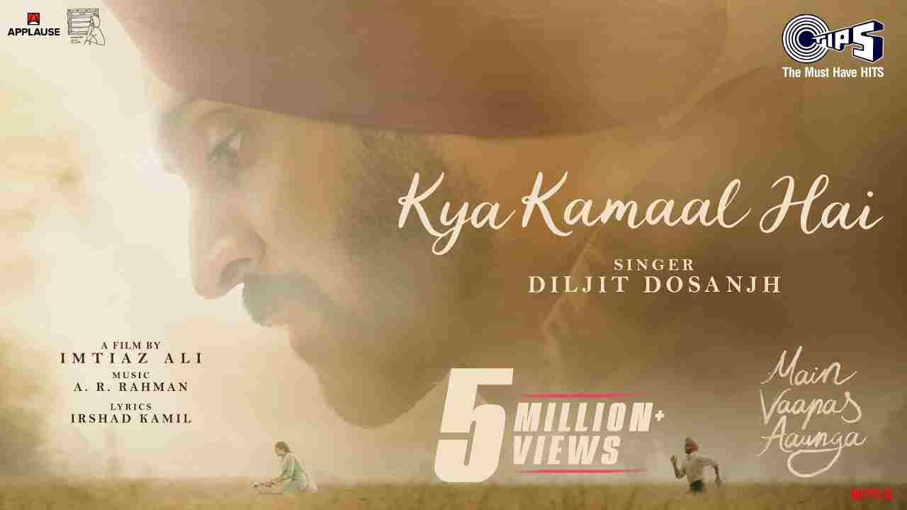 Kya Kamaal Hai Lyrics - Diljit Dosanjh