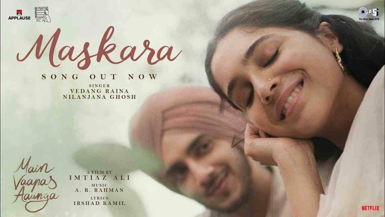 Maskara Lyrics - Vedang Raina, Nilanjana Ghosh Dastidar