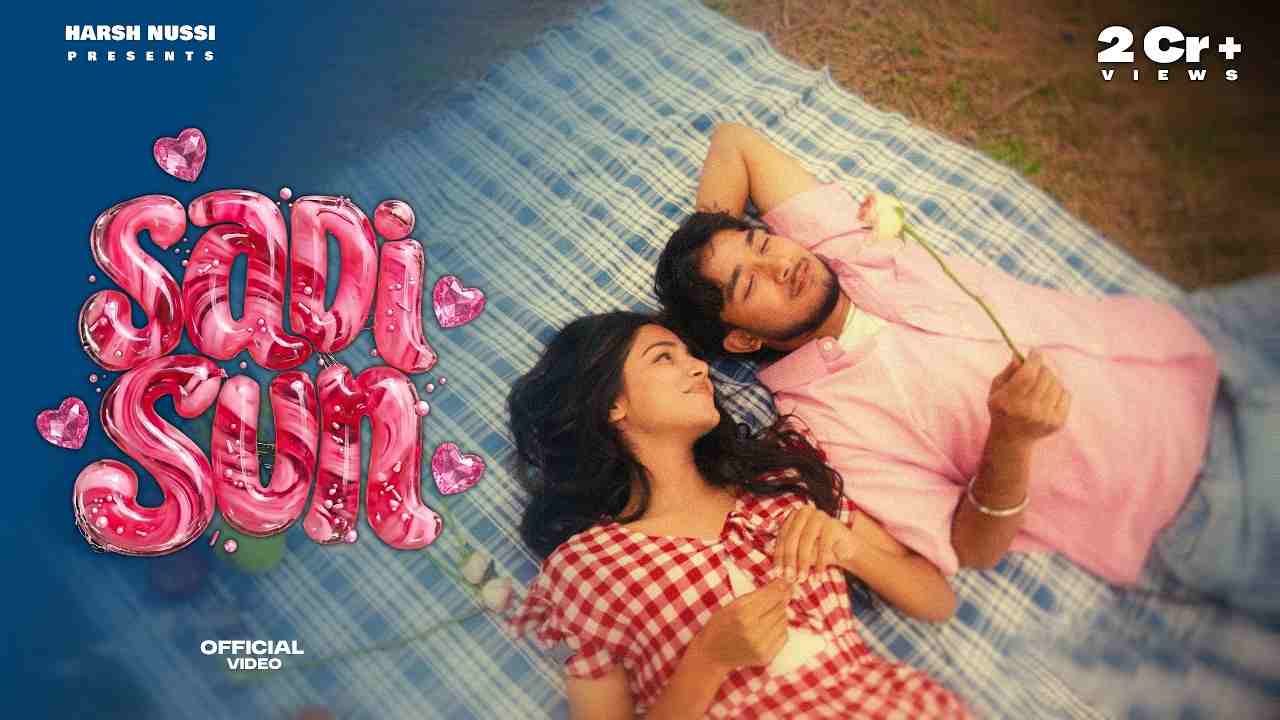 Sadi Sun Lyrics - Harsh Nussi