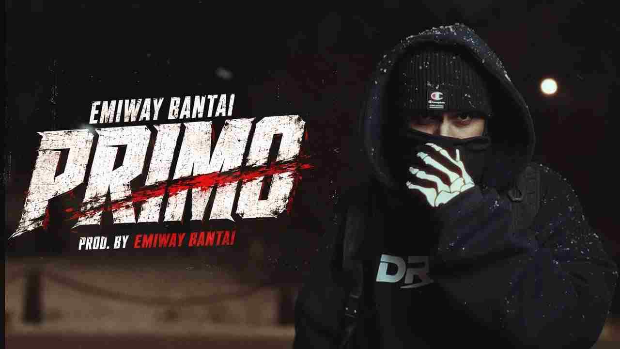 Primo Lyrics - Emiway Bantai