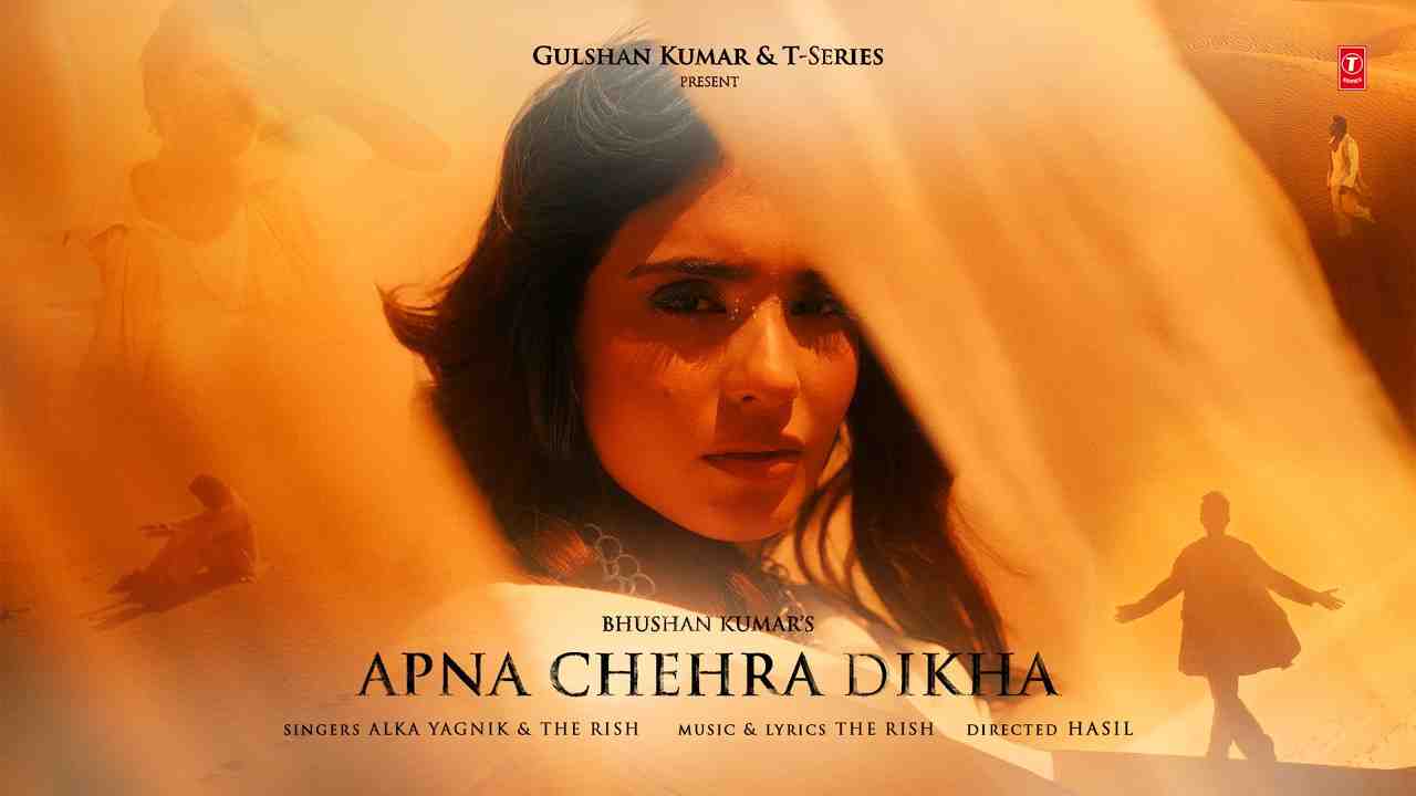 Apna Chehra Dikha Lyrics - Alka Yagnik, The Rish