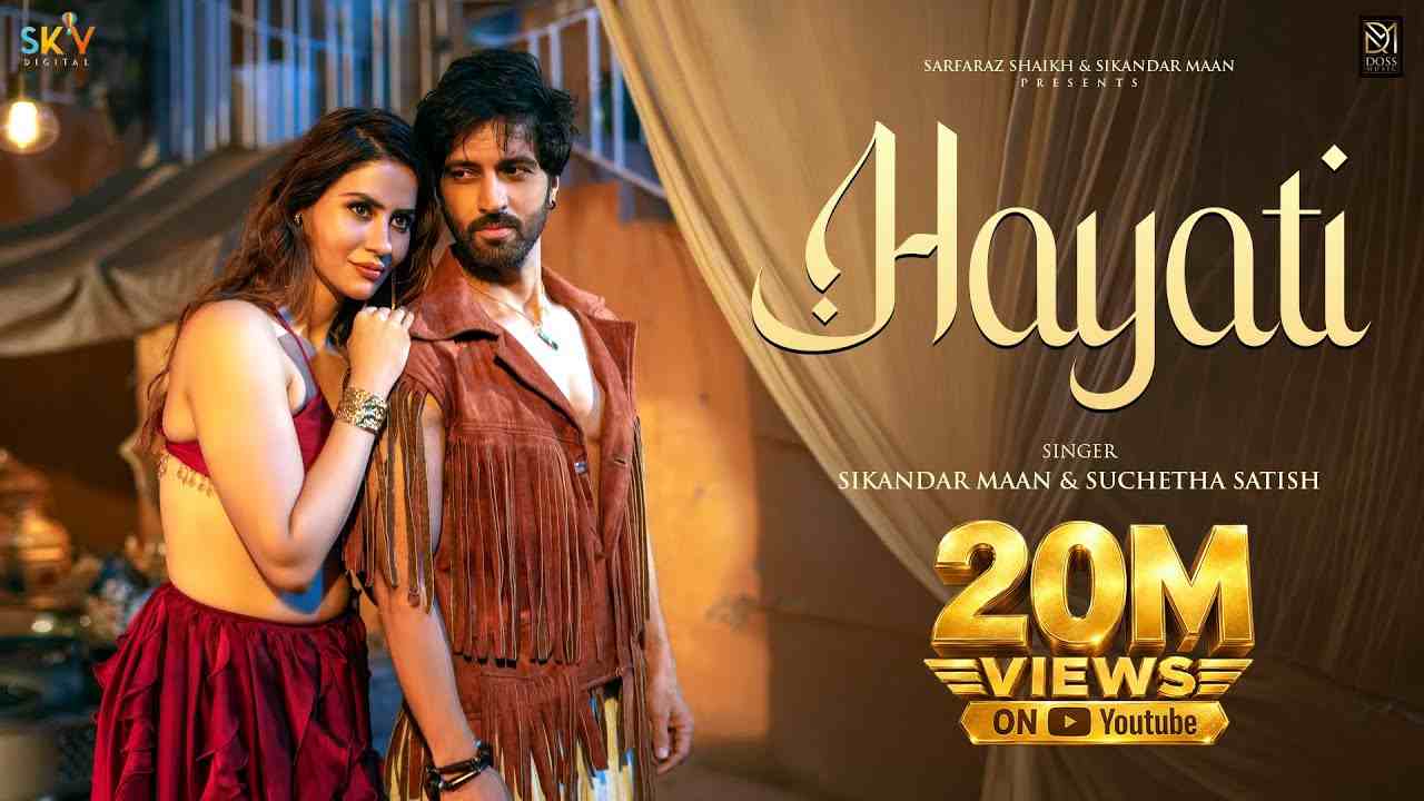 Hayati Lyrics - Sikandar Maan, Suchetha Satish